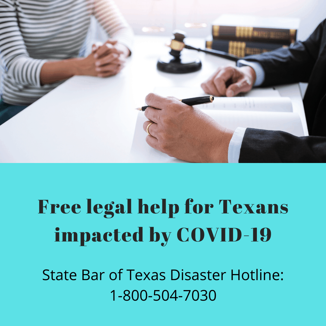 free legal help for Texans impacted by covid-19: 1-800-504-7030